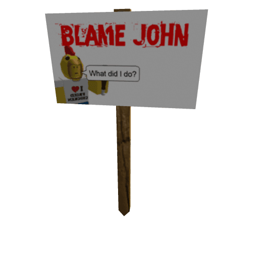 Protest Sign: Blame John